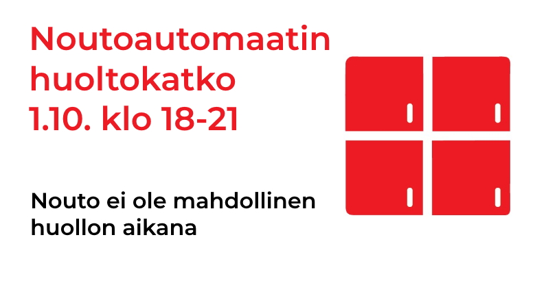 Noutoautomaatin huoltokatko 1.10. klo 18-21